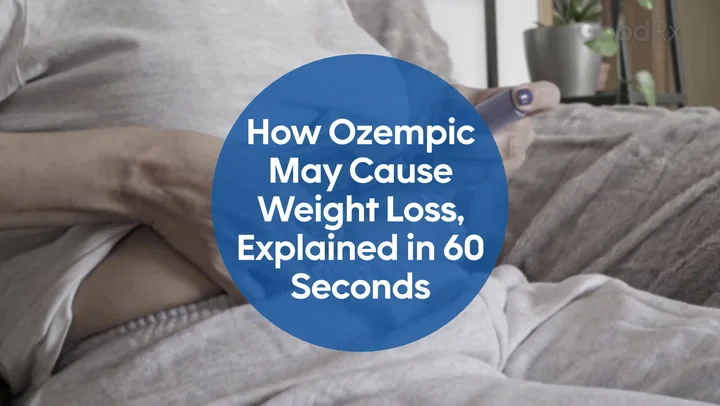 How Ozempic May Cause Weight Loss, Explained in 60 Seconds